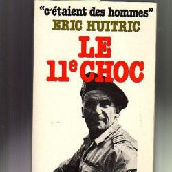 INDOCHINE-ALGERIE. Le 11e choc. Eric Huitric.