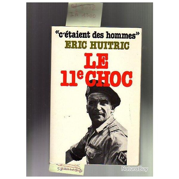 INDOCHINE-ALGERIE. Le 11e choc. Eric Huitric.