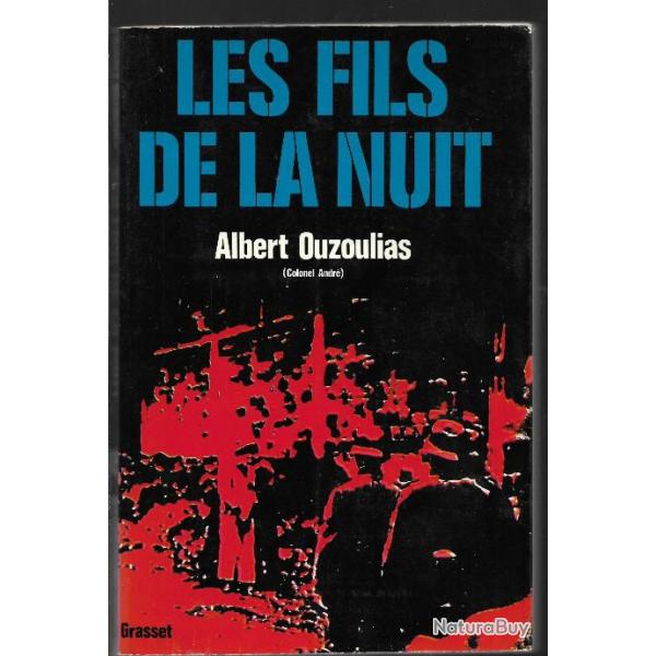 les fils de la nuit colonel albert ouzoulias rsistance communiste