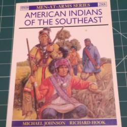 AMERICANS INDIANS OF THE SOUTHEAST, osprey men at arms n°288, Collection1873