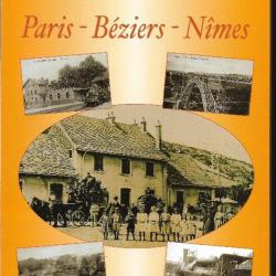 les lignes ferroviaires de france paris-béziers-nimes bernard bathiat, gares , trains