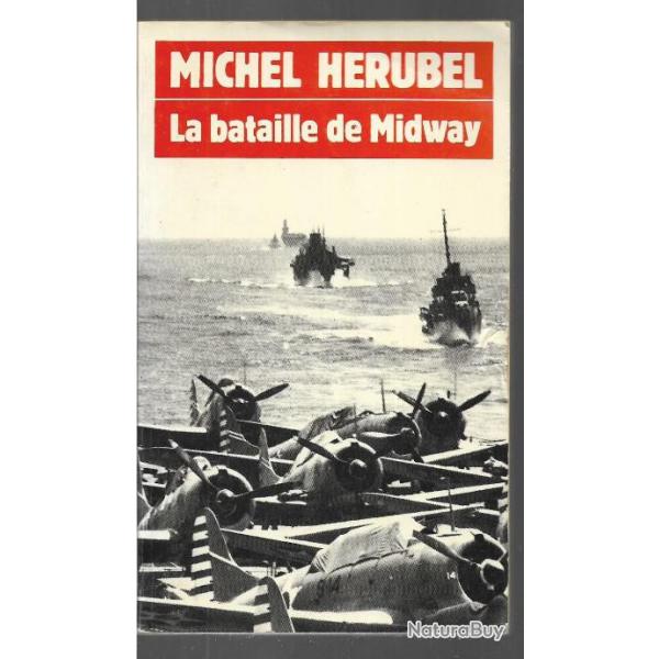 la bataille de midway michel hrubel , guerre du pacifique aronavale , aviation, marine