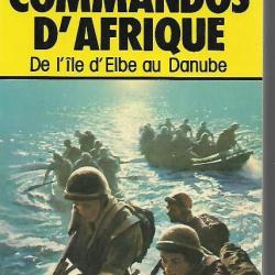 France Libre  . commandos d'Afrique.de l'Ile d'Elbe au Danube de gméline