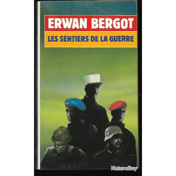 les sentiers de la guerre  presses pocket erwan bergot , indochine , afrique , russie marabout