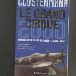Le grand cirque 2000. pierre clostermann. aviation fafl édition définitive