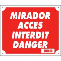 PANNEAU ''MIRADOR ACCES INTERDIT DANGER'' 30 X 25 ...