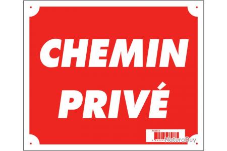 panneau "CHEMIN PRIVÉ SENS INTERDIT" signalétique