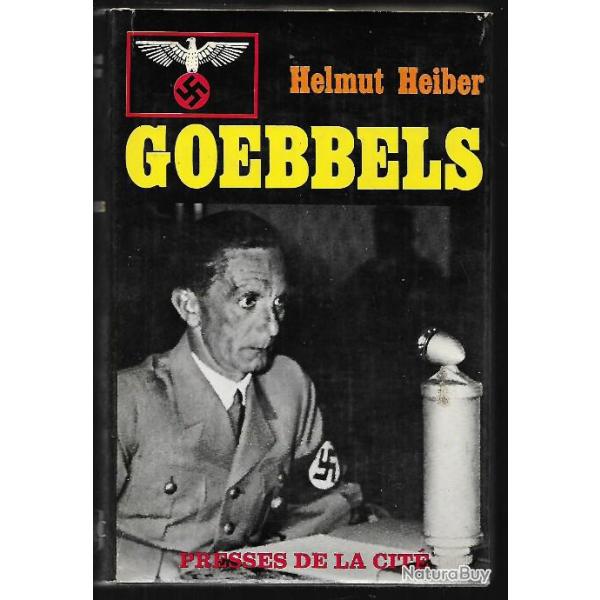 goebbels d'helmut heiber , propagande , dignitaire nazi , nsdap