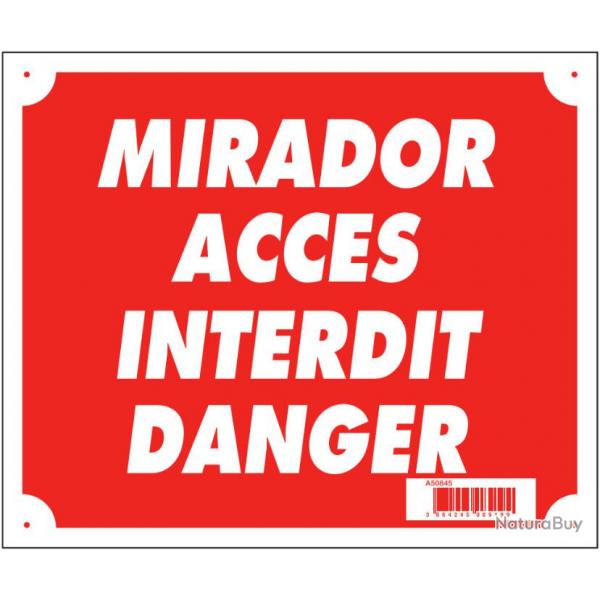 10 Panneaux ''MIRADOR ACCES INTERDIT DANGER'' 30 x 25 cm