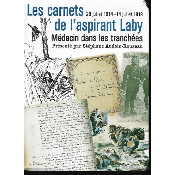 Les carnets de l'aspirant Laby, mdecin dans les tranches, 28 juillet 1914-14 juillet 1919 audoin