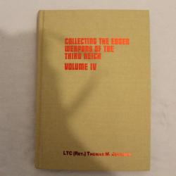 Collecting the edged weapons of the third reich, volume 4