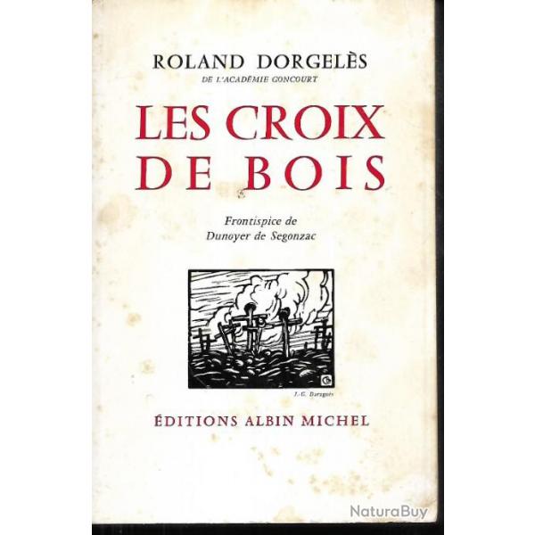 les croix de bois de roland dorgels guerre 1914-1918