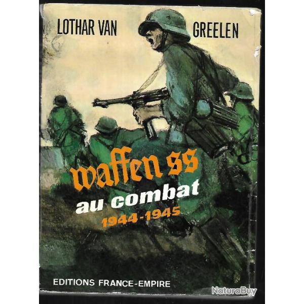 waffen ss au combat 1944-1945 de lothar van greelen , normandie , france , ardennes , hongrie