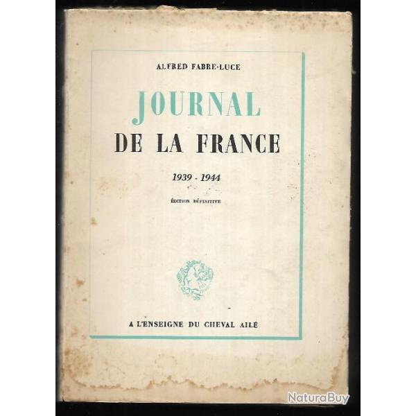 journal de la france 1939-1944 alfred fabre luce dition dfinitive