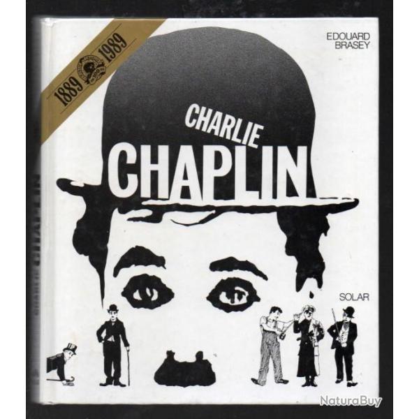 charlie chaplin 1889-1989 de douard brasey