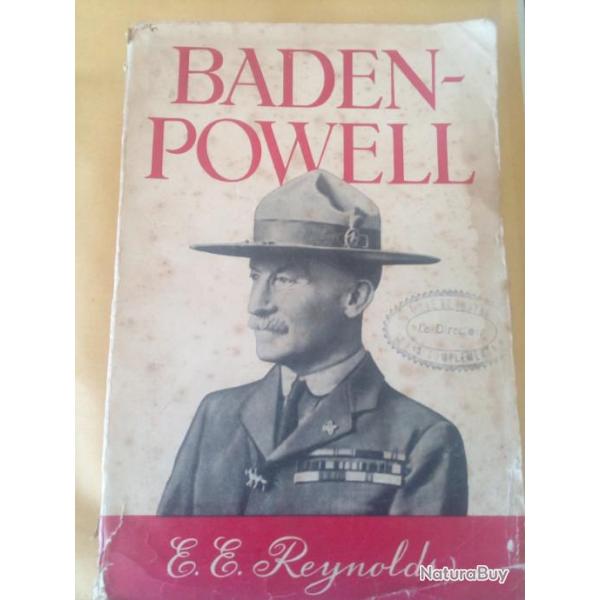 "Baden-Powell " Biographie de 1945 par E.E.Reynolds