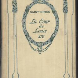 La cour de louis XIV, saint simon collection nelson