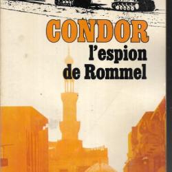 condor l'espion de Rommel.de john eppler , afique du nord , egypte guerre du désert , abwehr,