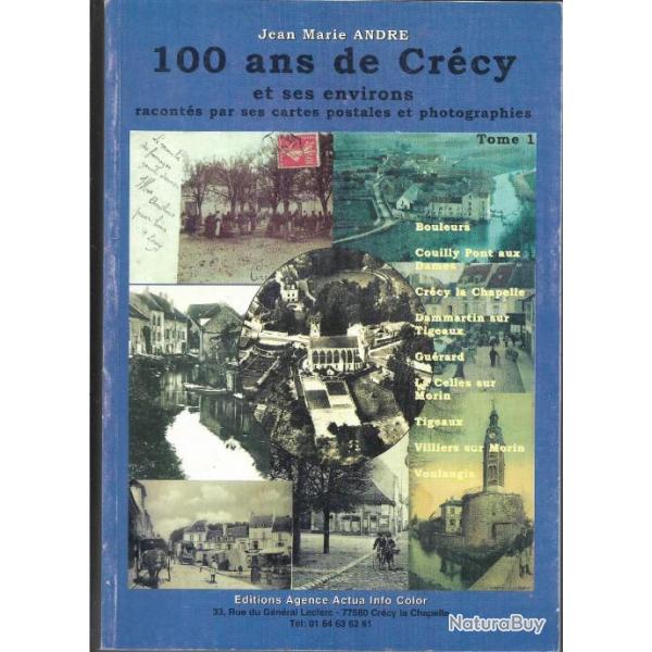 100 ans de crcy et ses environs raconts par ses cartes postales et photographies tome 1 , 77