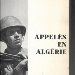 Guerre d'Algérie.  appelés en algérie de marc flament et michel le cornec , édition originale