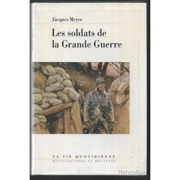 La vie quotidienne les soldats de la grande guerre