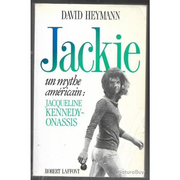 jackie un mythe amricain:jacqueline kennedy onassis de david heymann