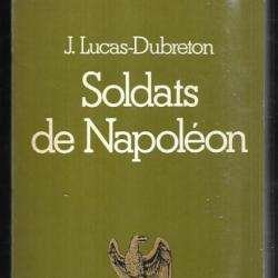 soldats de napoléon de j lucas dubreton , premier empire