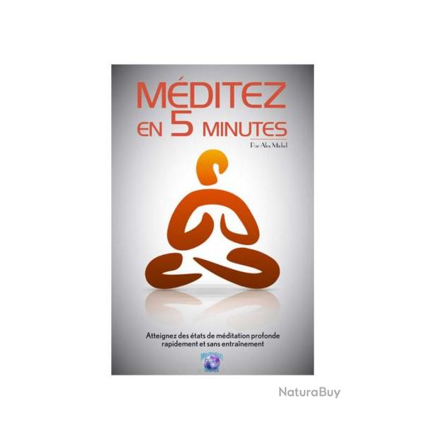 Ebook Livre Action - Mditez En 5 Minutes (Alex Michel, 2014, 31 Pages)