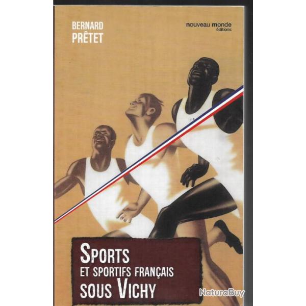 sports et sportifs franais sous vichy de bernard pretet , guerre 1939-1945