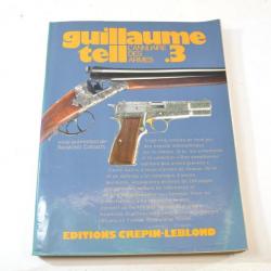 Guillaume Tell l'annuaire des armes numéro 3 . Raymond Caranta
