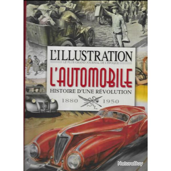 L'Automobile 1880-1950 : Histoire d'une rvolution, par L'Illustration