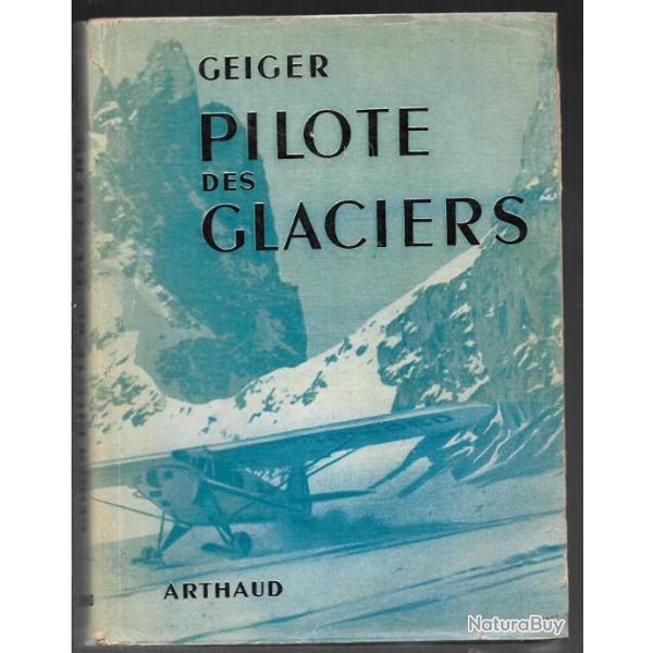 geiger pilote des glaciers ,  aviation de sauvetage en montagne