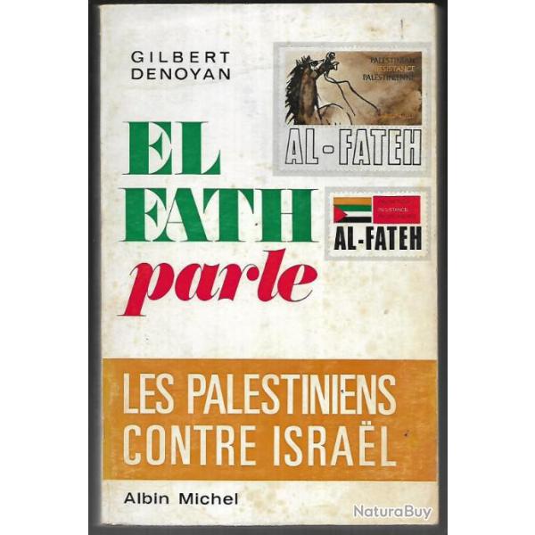 el fath parle les palestiniens contre isral de gilbert denoyan