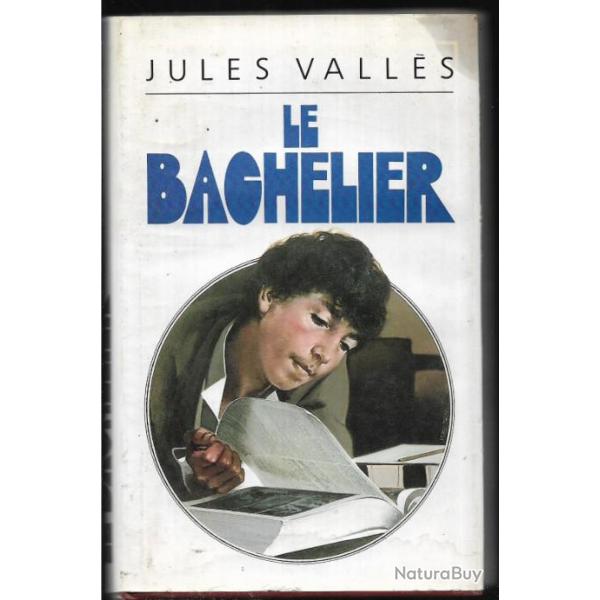 jules valls le bachelier , autobiographie adapte (romance )
