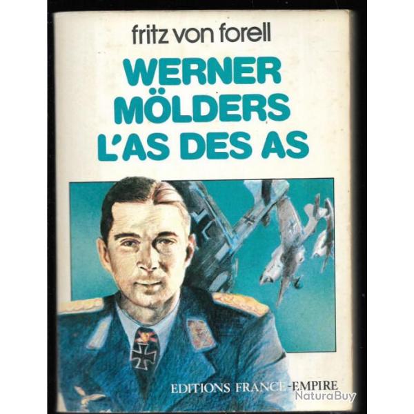 werner molders l'as des as de fritz von forell, luftwaffe