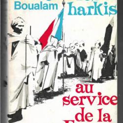 les harkis au service de la france du bachaga boualam  , troupes supplétives , algérie française