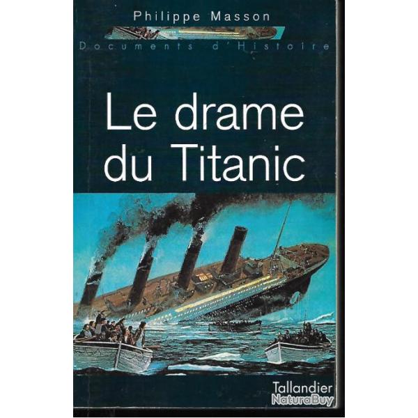 le drame du titanic de philippe masson , cunard line , paquebots + DVD les fantomes du titanic docum