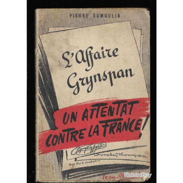 l'affaire grynspan un attentat contre la france , propagande 1942 de pierre dumoulin