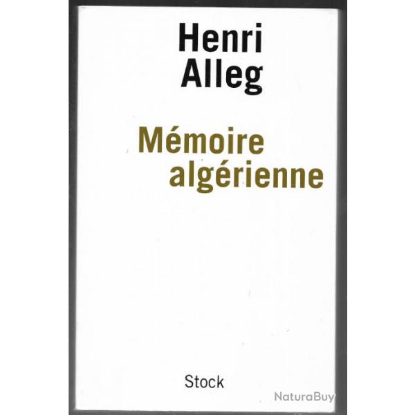 henri alleg mmoire algrienne souvenirs de luttes et d'esprances , guerre d'algrie fln, aln, pca