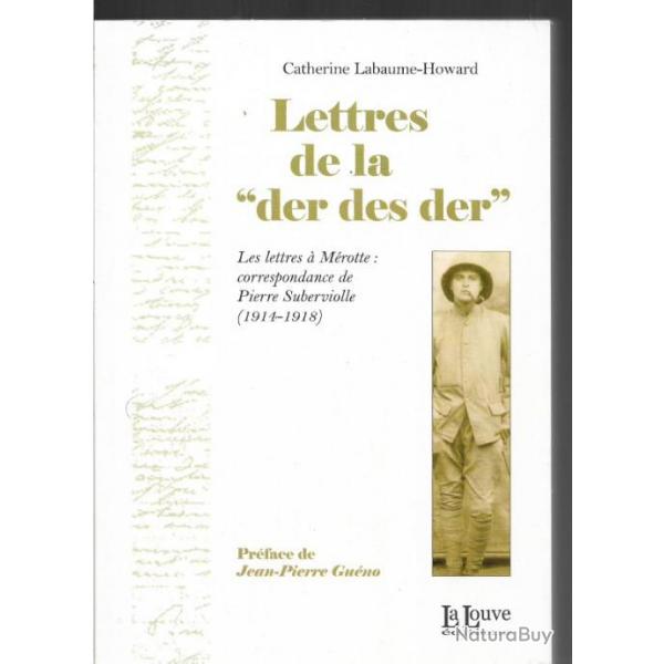 lettres de la der des der correspondance de pierre suberviolle 1914-1918 chauffeur mcanicien