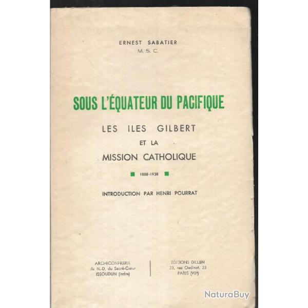sous l'quateur du pacifique , les iles gilbert et la mission catholique 1888-1938 , micronsie
