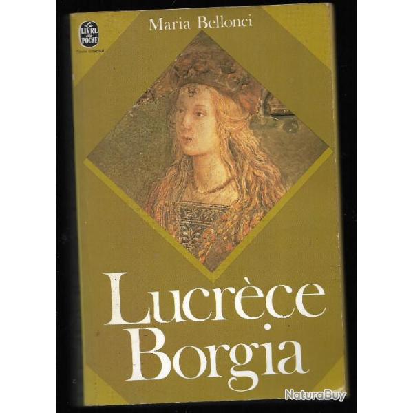 lucrce borgia sa vie et son temps de maria bellonci