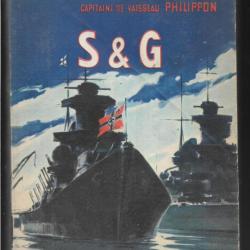 s & g ,  Scharnhorst et  Gneisenau du capitaine de vaisseau  philippon hilarion dédicacé