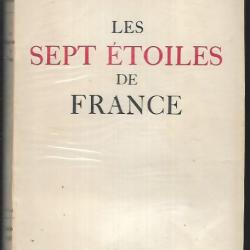 Les sept étoiles de France  par René BENJAMIN.maréchal pétain