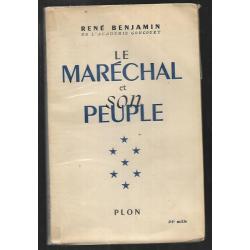le maréchal et son peuple  par René BENJAMIN.maréchal pétain