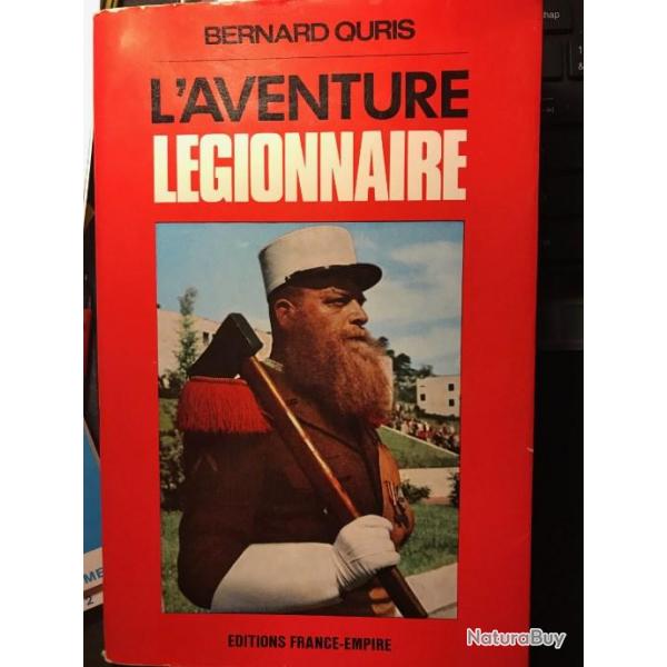 LIVRE DE BERNARD QURIS "L'AVENTURE LEGIONNAIRE"