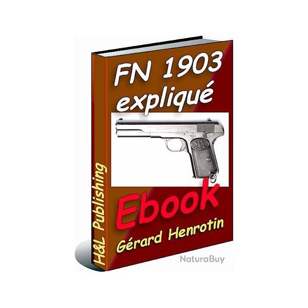 Le pistolet FN 1903 expliqu (ebook)