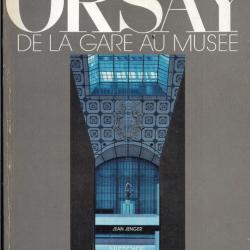 Orsay de la gare au musée histoire d'un grand projet de jean jenger