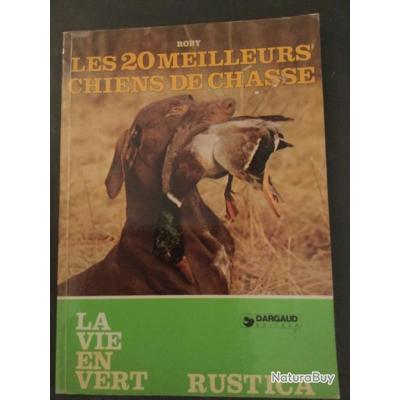 Les 20 Meilleurs Chiens De Chasse Dargaud Rustica