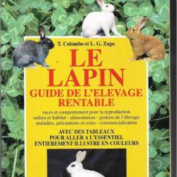 le lapin guide de l'élevage rentable de t.colombo et l.g.zago